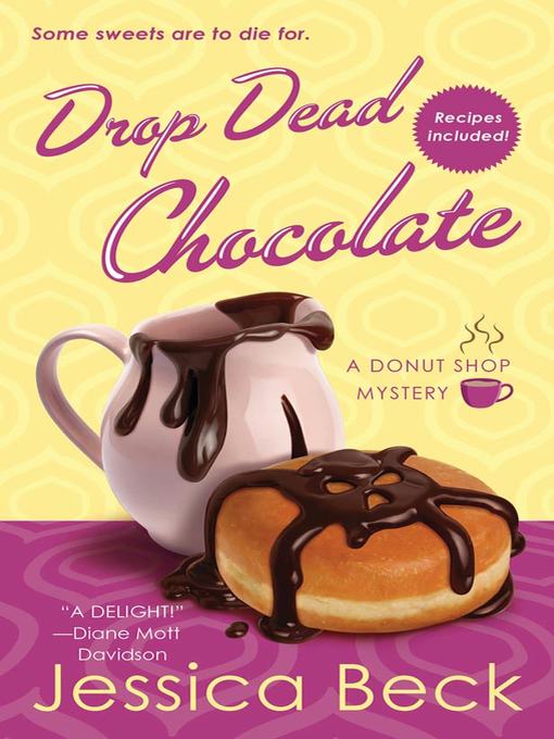 Title details for Drop Dead Chocolate by Jessica Beck - Available